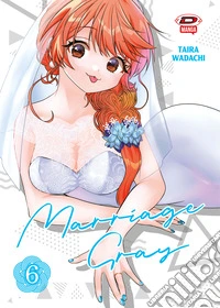 Marriage Gray. Vol. 6 libro