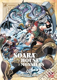 Soara and the house of monsters. Vol. 6 libro