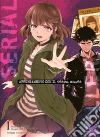 Appuntamento con il serial killer. Ediz. variant. Vol. 1 libro