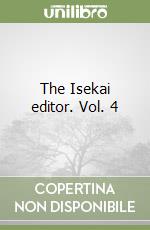 The Isekai editor. Vol. 4 libro