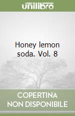 Honey lemon soda. Vol. 8 libro