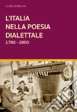 L'Italia nella poesia dialettale 1700-2000 libro