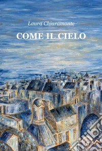Come il cielo