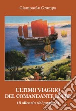 L'ultimo viaggio del comandante Li-Chi. (Il silenzio del passato) libro