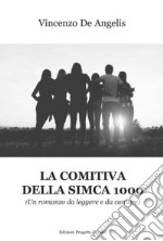 La comitiva della Simca 1000 libro