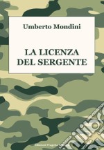 La licenza del sergente libro