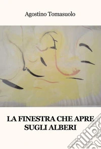 La finestra che apre sugli alberi libro