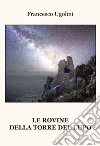 Le rovine della torre del lupo libro