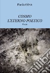 Cosmo. L'eterno poetico libro di Oliva Paola