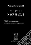 TUTTONORMa?LE libro di Antonelli Antonella