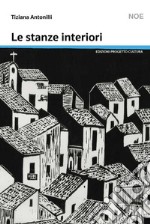 Le stanze interiori