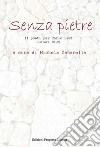 Senza pietre. 11 poeti per Carlo Levi (Matera 2019) libro