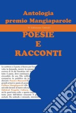 Antologia del premio Mangiaparole. Poesie e Racconti libro