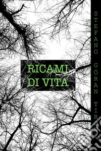Ricami di vita libro