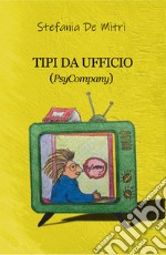 Tipi da ufficio (PsyCompany) libro