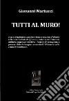 Tutti al muro! libro