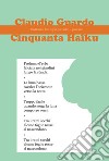 Cinquanta Haiku libro di Guardo Claudio