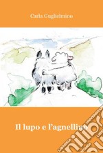 Il lupo e l'agnellino libro