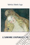 L'amore imperfetto libro