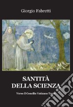 Santità della scienza. Verso il Concilio Vaticano terzo libro