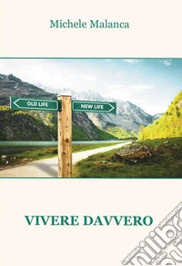 Vivere davvero