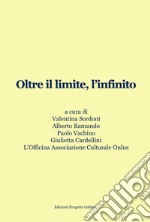 Oltre il limite, l'infinito libro