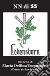 NN di SS. Lebensborn libro di Tommasini Maria Delfina