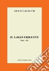 Il lago errante. Poemetto libro