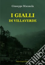 I gialli di Villaverde libro