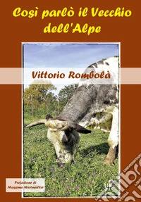 Così parlò il Vecchio dell'Alpe libro