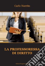 La professoressa di diritto libro