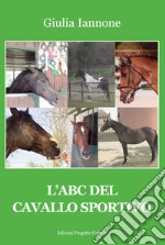 L'ABC del cavallo sportivo libro