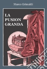 La Pusion Granda libro