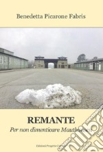 Remante. Per non dimenticare Mauthausen