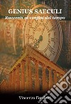 Genius saeculi. Racconti ai confini del tempo libro di Forciniti Vincenzo