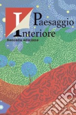 Antologia del Premio letterario «Paesaggio interiore» 2ª edizione libro