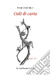 Cieli di carta libro di Lioce Francesco