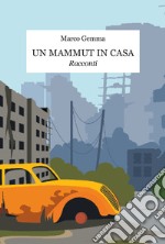 Un mammut in casa