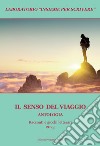 Il senso del viaggio. Laboratorio «Insieme per scrivere» libro di Lombardi A. E. (cur.)