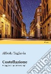 Costellazione. Viaggio in quattro tempi libro di Tagliavia Alfredo