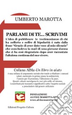 Parlami di te... scrivimi libro