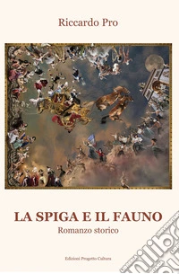 La spiga e il fauno libro