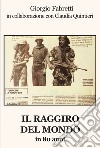 Il raggiro del mondo in 80 anni libro