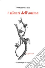 I silenzi dell'anima libro