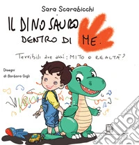 Il dinosauro dentro di me libro