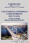 Valutazione, controllo e tracciabilità del P.N.R.R.. Con il caso di studio del ponte sullo Stretto di Messina libro di Marsullo Luigi