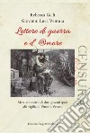 Lettere di guerra e d'amore. Meta-epistolario di due giovani sposi alla vigilia di Vittorio Veneto libro