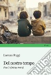 Del nostro tempo. Poesie (2019-2021) libro di Poggi Lorenzo