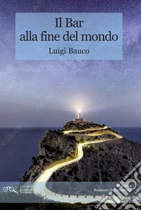 Il bar alla fine del mondo libro