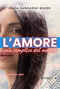 L'amore più semplice del mondo libro